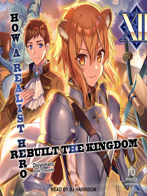 Title details for How a Realist Hero Rebuilt the Kingdom by Dojyomaru - Available